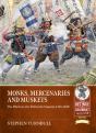 Monks, Mercenaries And Muskets - Preview