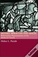 Monks, Miracles And Magic