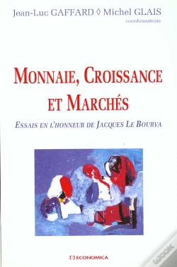 Capa do artigo Monnaie Croissance Et Marches ; Essai En L'Honneur De Jacques Le Bourva