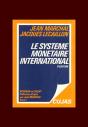 Monnaie Et Crédit T.1 ; Le Système Monétaire International (8e Édition) - Preview
