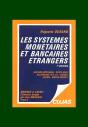 Monnaie Et Crédit T.3 ; Les Systèmes Monétaireset Bancaires Étrangers - Preview