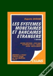 Monnaie Et Crédit T.3 ; Les Systèmes Monétaireset Bancaires Étrangers