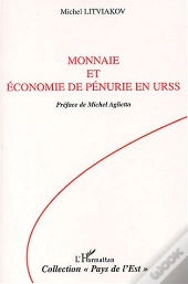 Monnaie Et Economie De Penurie En Urss