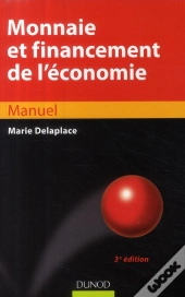 Monnaie Et Financement De L'Économie (3e Édition)