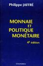 Monnaie Et Politique Monetaire ; 4e Edition - Preview