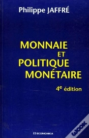 Capa do artigo Monnaie Et Politique Monetaire ; 4e Edition