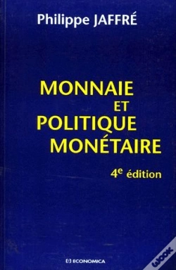 Capa do artigo Monnaie Et Politique Monetaire ; 4e Edition