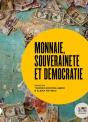 Monnaie, Souveraineté Et Démocratie - Preview