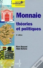 Monnaie, Théories Et Politiques (2e Édition)