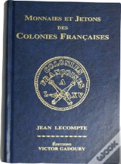 Monnaies Et Jetons Des Colonies Françaises 2007