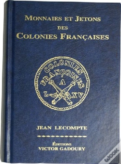 Capa do artigo Monnaies Et Jetons Des Colonies Françaises 2007