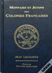 Monnaies Et Jetons Des Colonies Françaises