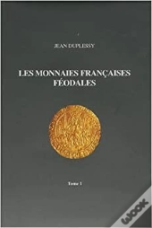 Monnaies Féodales Françaises T.1