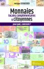 Monnaies Locales Complémentaires Et Citoyennes : Pourquoi, Comment ? - Preview