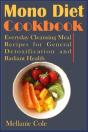 Mono Diet Cookbook - Preview