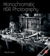 Capa do artigo Monochromatic Hdr Photography: Shooting And Processing Black & White High Dynamic Range Photos