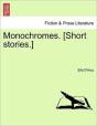 Monochromes. (Short Stories.) - Preview