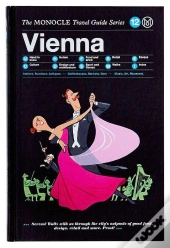 Monocle Travel Guide Vienna /Anglais