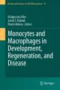 Monocytes And Macrophages In Development, Regeneration, And Disease - Preview