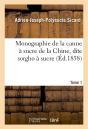 Monographie De La Canne À Sucre De La Chine, Dite Sorgho À Sucre. Tome 1 - Preview