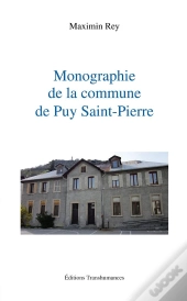 Monographie De La Commune De Puy Saint-Pierre
