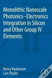 Capa do artigo Monolithic Nanoscale Photonics-Electronics Integration In Silicon And Other Group Iv Elements