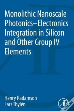 Capa do artigo Monolithic Nanoscale Photonics-Electronics Integration In Silicon And Other Group Iv Elements