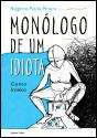 Monólogo de um Idiota - Preview