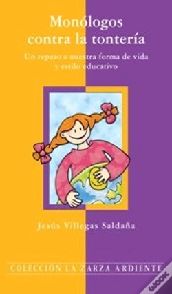 Capa do artigo Monologos Contra La Tonteria. Un Repaso A Nuestra Forma De Vida Y Estilo Educativo