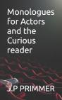 Monologues For Actors And The Curious Reader - Preview
