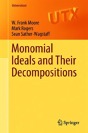 Monomial Ideals And Their Decompositions - Preview