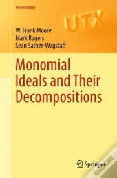 Monomial Ideals And Their Decompositions
