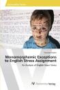 Monomorphemic Exceptions To English Stress Assignment - Preview