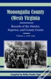 Monongalia County, (West) Virginia: Reco