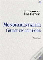 Monoparentalité : Course En Solitaire