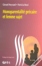 Monoparentalité Précaire Et Sujet Femme