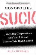 Monopolies Suck