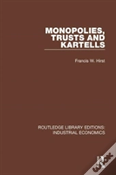 Monopolies, Trusts And Kartells
