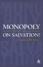 Monopoly On Salvation? - Preview