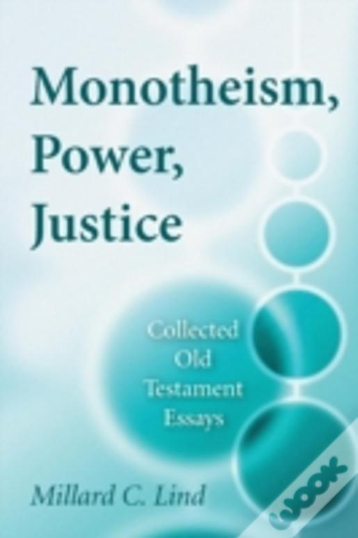 Monotheism, Power, Justice