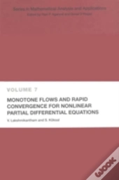 Monotone Flows And Rapid Convergence For Nonlinear Partial Differential Equations