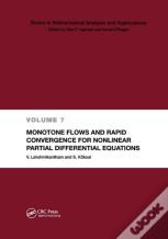 Monotone Flows And Rapid Convergence For Nonlinear Partial Differential Equations