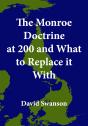 Monroe Doctrine At 200 And What To Replace It With - Preview