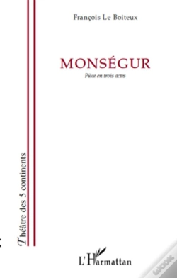 Capa do artigo Monségur ; Pièce En Trois Actes