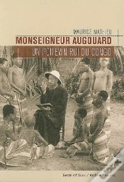 Capa do artigo Monseigneur Augouard ; Un Poitevin Roi Du Congo