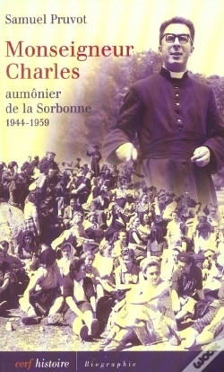 Capa do artigo Monseigneur Charles ; Aumonier De La Sorbonne 1944-1959
