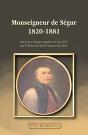 Monseigneur De Ségur ; 1820-1881 ; Actes Du Colloque Organisé En Juin 2007 Par Oeuvre De Saint-François-De-Sales - Preview