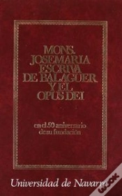 Capa do artigo Monseñor Josemaría Escrivá De Balaguer Y El Opus Dei