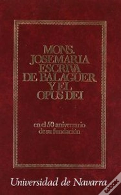 Capa do artigo Monseñor Josemaría Escrivá De Balaguer Y El Opus Dei