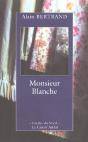 Monsieur Blanche - Preview